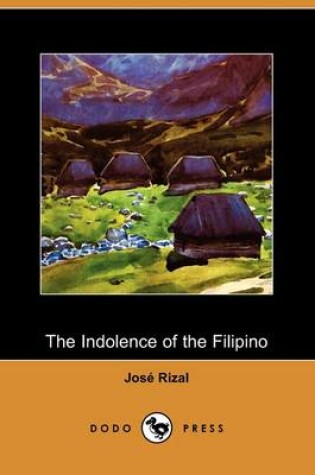 Cover of The Indolence of the Filipino (Dodo Press)