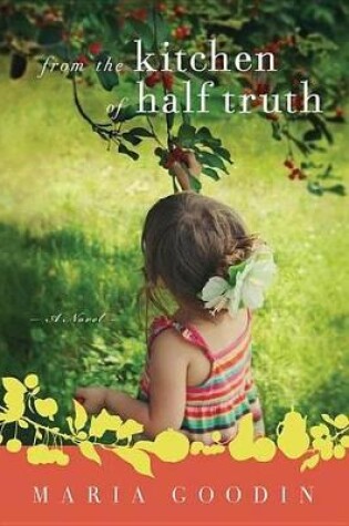 Cover of From the Kitchen of Half Truth