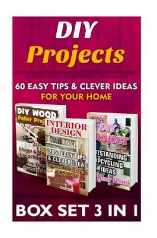 Cover of DIY Projects Box Set 3 in 1