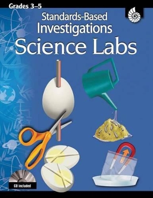 Book cover for Standards-Based Investigations: Science Labs Grades 3-5