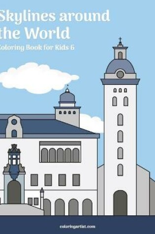 Cover of Skylines around the World Coloring Book for Kids 6