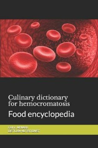 Cover of Culinary dictionary for hemocromatosis