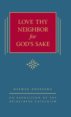 Book cover for Love Thy Neighbor for God's Sake