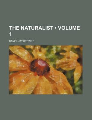 Book cover for The Naturalist (Volume 1)