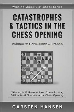 Cover of Catastrophes & Tactics in the Chess Opening - Volume 9