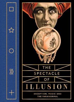 Book cover for The Spectacle of Illusion