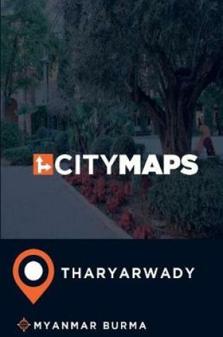 Cover of City Maps Tharyarwady Myanmar Burma