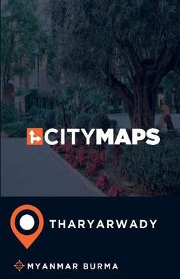 Book cover for City Maps Tharyarwady Myanmar Burma