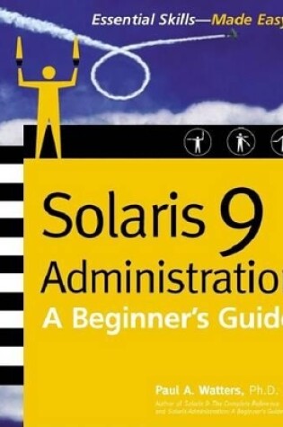 Cover of Solaris 9 Administration: A Beginner's Guide
