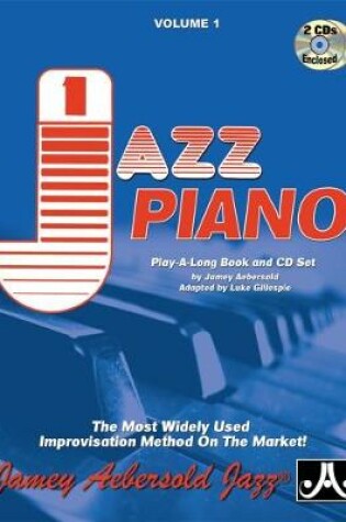 Cover of Volume 1: Jazz Piano - How To Play Jazz & Improvise (with 2 Free Audio CDs)
