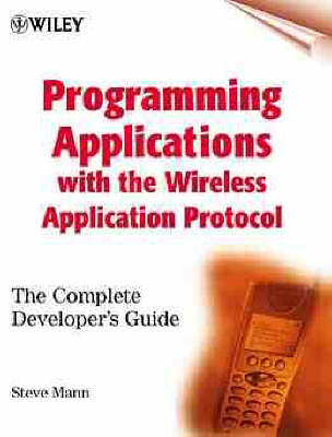 Book cover for Programming Applications with the Wireless Application Protocol