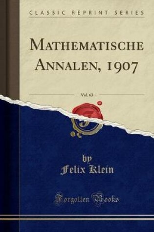 Cover of Mathematische Annalen, 1907, Vol. 63 (Classic Reprint)