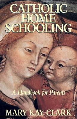 Book cover for Catholic Home Schooling