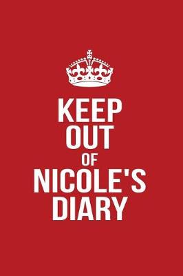 Book cover for Keep Out of Nicole's Diary