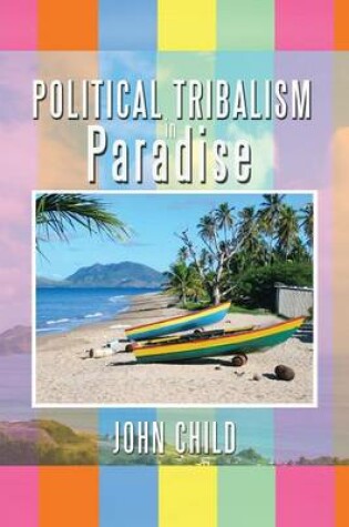 Cover of Political Tribalism in Paradise