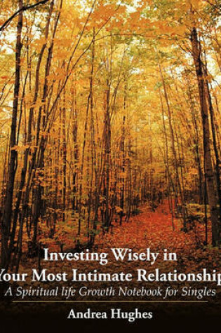 Cover of Investing Wisely in Your Most Intimate Relationship