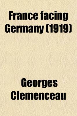 Book cover for France Facing Germany; Speeches and Articles