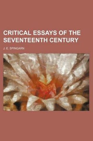 Cover of Critical Essays of the Seventeenth Century