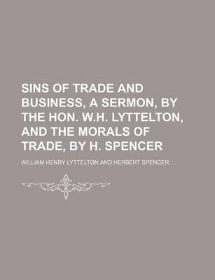 Book cover for Sins of Trade and Business, a Sermon, by the Hon. W.H. Lyttelton, and the Morals of Trade, by H. Spencer