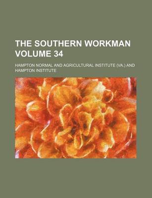 Book cover for The Southern Workman Volume 34