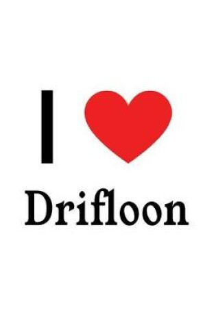 Cover of I Love Drifloon