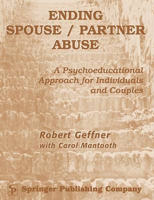 Book cover for Ending Spouse/ Partner Abuse Clinician's Manual With Workbook