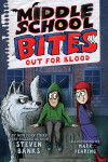 Book cover for Middle School Bites 3: Out for Blood