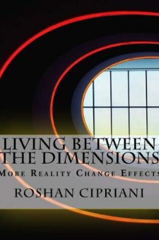 Cover of Living Between the Dimensions