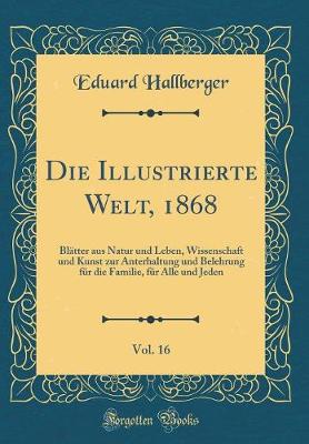 Book cover for Die Illustrierte Welt, 1868, Vol. 16