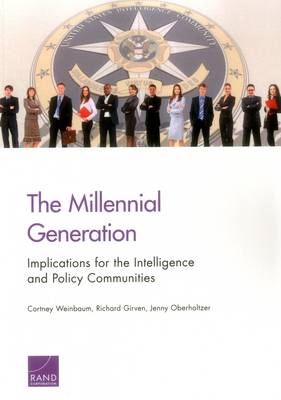 Book cover for The Millennial Generation: Implications for the Intelligence and Policy Communities