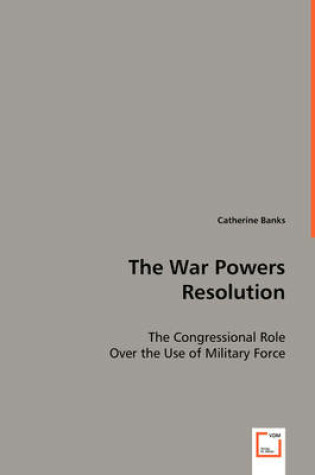 Cover of The War Power Resolution