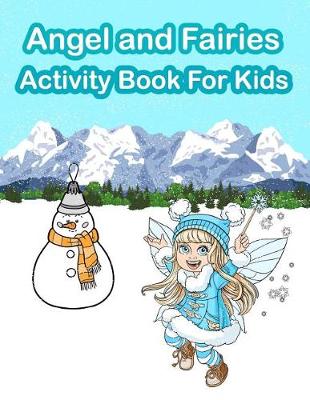Book cover for Angel and Fairies Activity Book for Kids