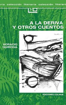 Book cover for A A La Deriva y Otros Cuentos