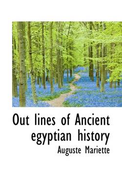 Book cover for Out Lines of Ancient Egyptian History