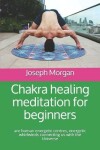 Book cover for Сhakra healing meditation for beginners