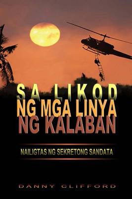 Book cover for Sa Likod Ng MGA Linya Ng Kalaban