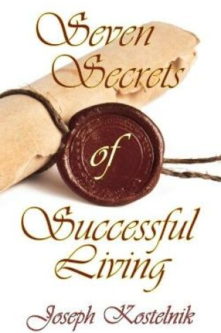 Cover of Seven Secrets of Successful Living