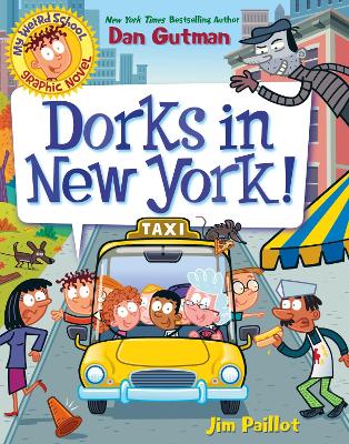 Book cover for My Weird School Graphic Novel: Dorks in New York!