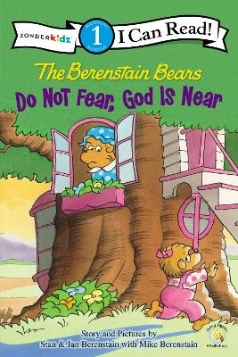 Cover of The Berenstain Bears, Do Not Fear, God Is Near