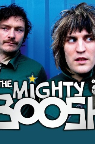 Cover of The Mighty Boosh: The Complete BBC Radio Comedy Series