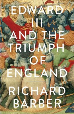 Book cover for Edward III and the Triumph of England