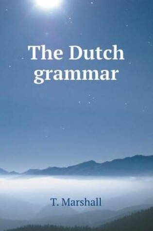 Cover of The Dutch grammar