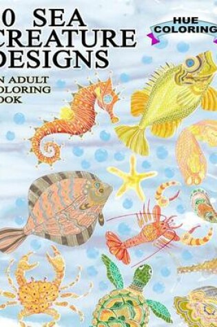 Cover of 50 Sea Creature Designs