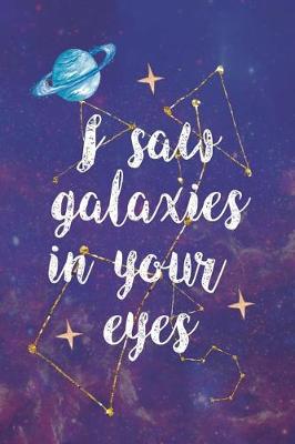 Book cover for I Saw Galaxies In Your Eyes