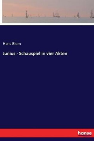 Cover of Junius - Schauspiel in vier Akten