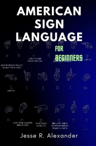 Cover of American Sign Language for Beginners