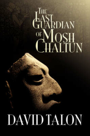 Cover of The Last Guardian of Mosh Chaltun