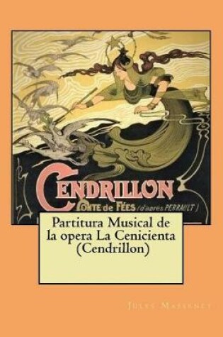 Cover of Partitura Musical de la opera La Cenicienta (Cendrillon)