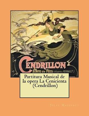 Book cover for Partitura Musical de la opera La Cenicienta (Cendrillon)