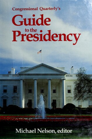 Cover of Congressional Quarterly's Guide to the Presidency